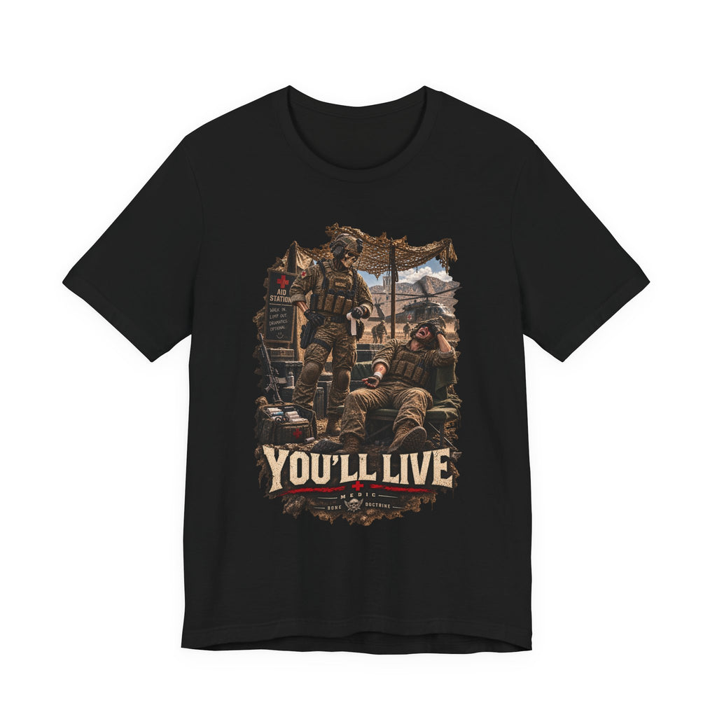 YOU'LL LIVE — T-Shirt — Bella+Canvas Lightweight Tee