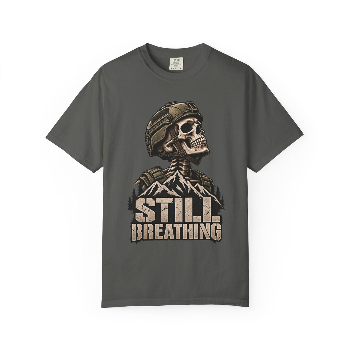 STILL BREATHING — T-Shirt — Comfort Colors Garment-Dyed Tee