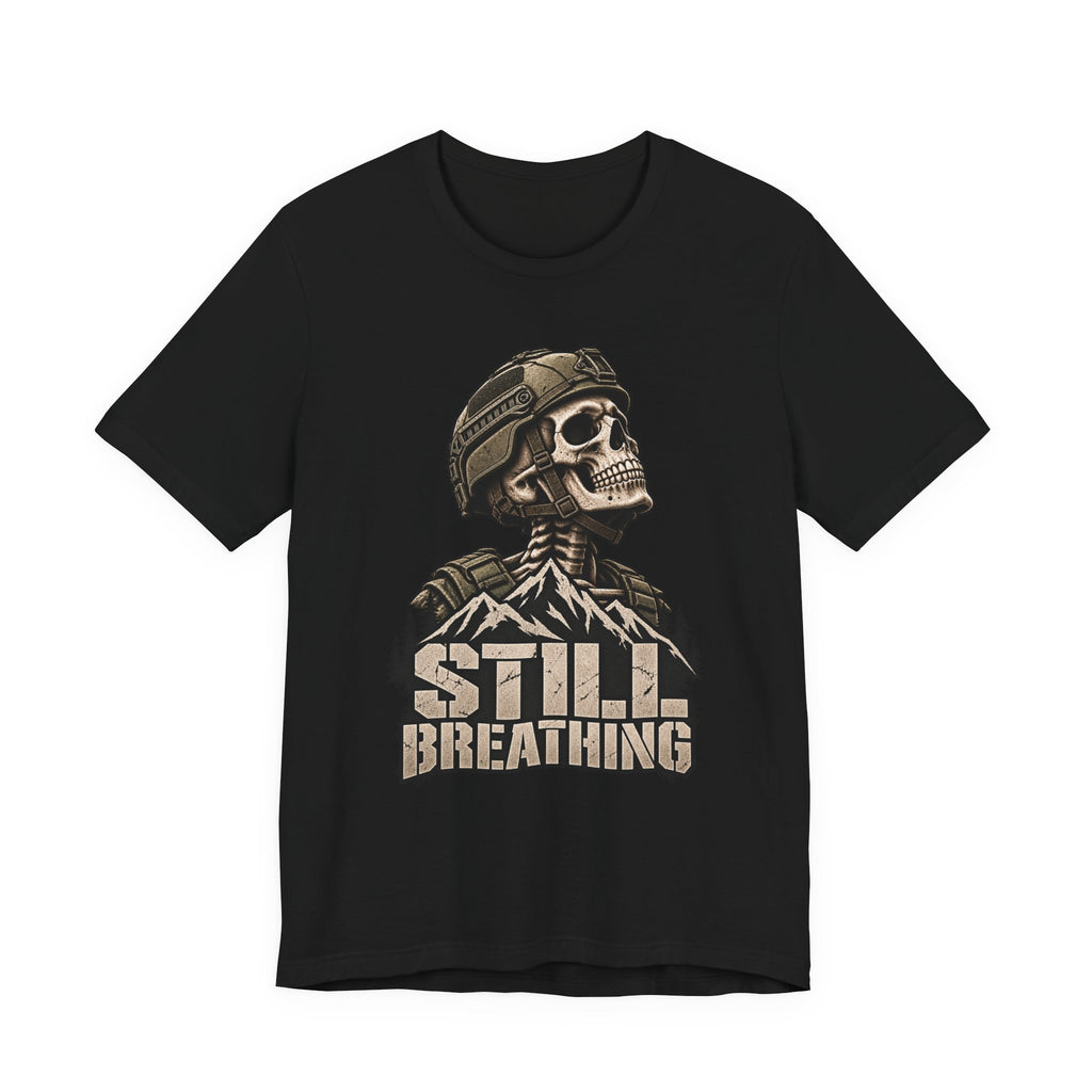 STILL BREATHING — T-Shirt — Bella+Canvas Lightweight Tee