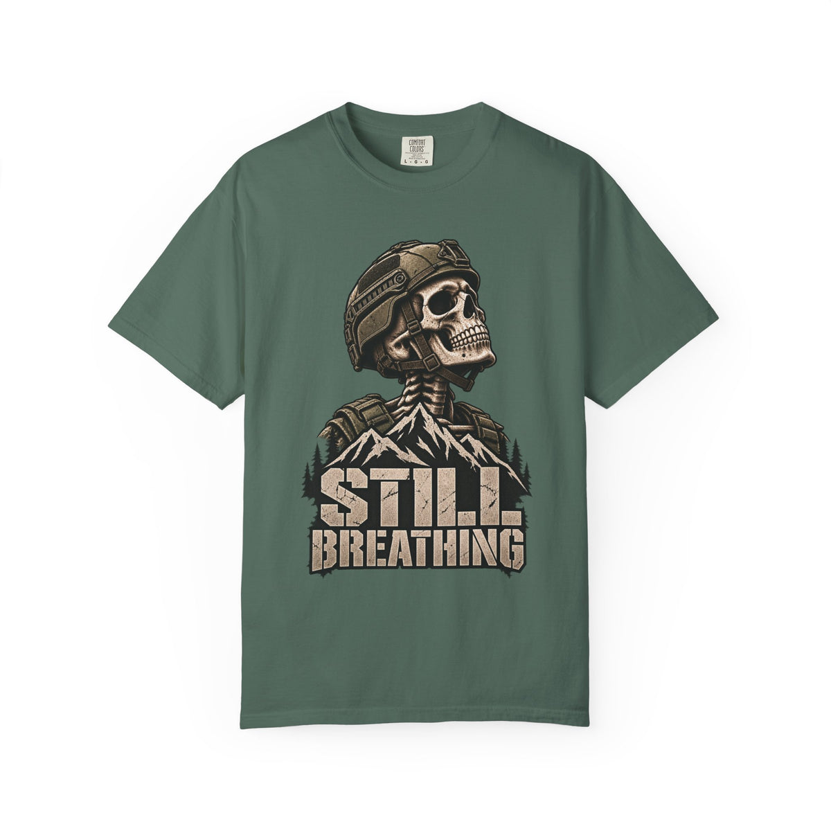 STILL BREATHING — T-Shirt — Comfort Colors Garment-Dyed Tee