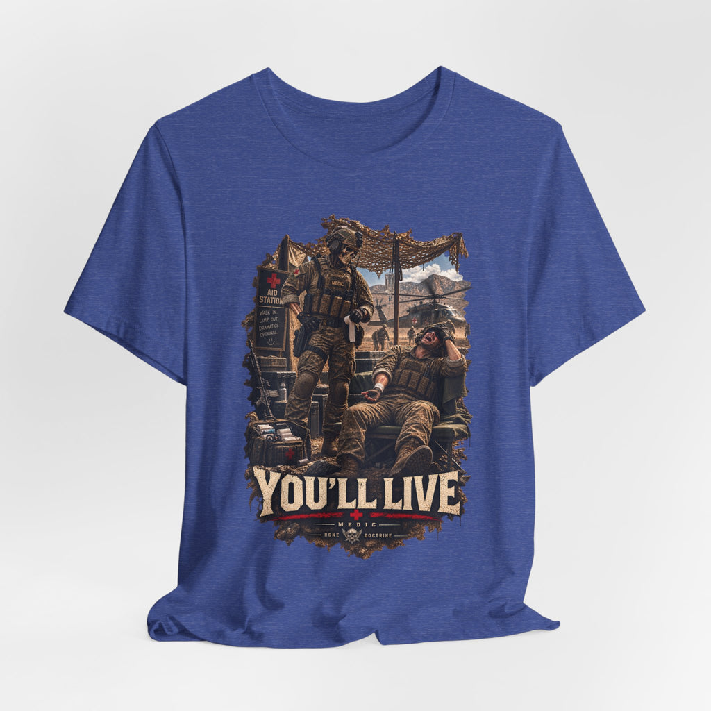 YOU'LL LIVE — T-Shirt — Bella+Canvas Lightweight Tee