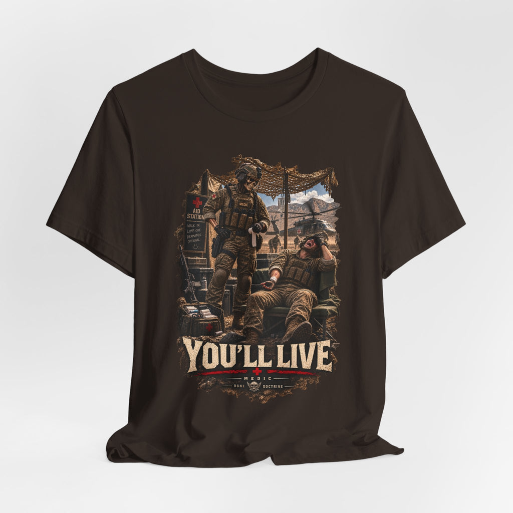 YOU'LL LIVE — T-Shirt — Bella+Canvas Lightweight Tee