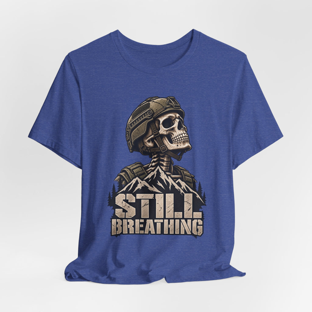 STILL BREATHING — T-Shirt — Bella+Canvas Lightweight Tee