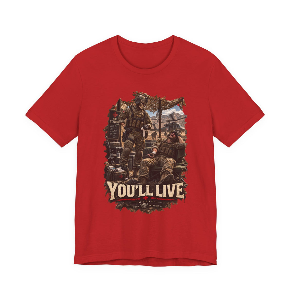 YOU'LL LIVE — T-Shirt — Bella+Canvas Lightweight Tee