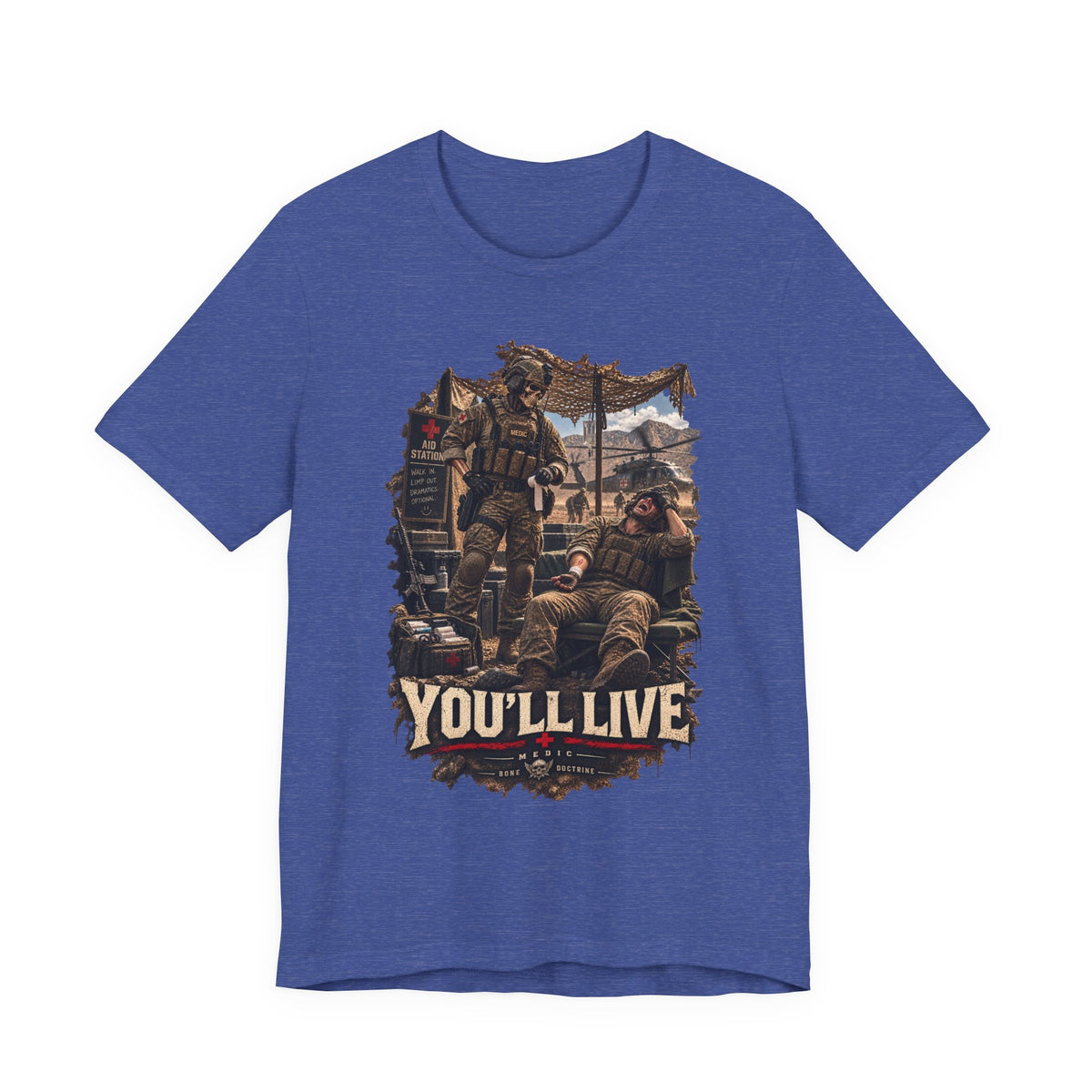 YOU'LL LIVE — T-Shirt — Bella+Canvas Lightweight Tee