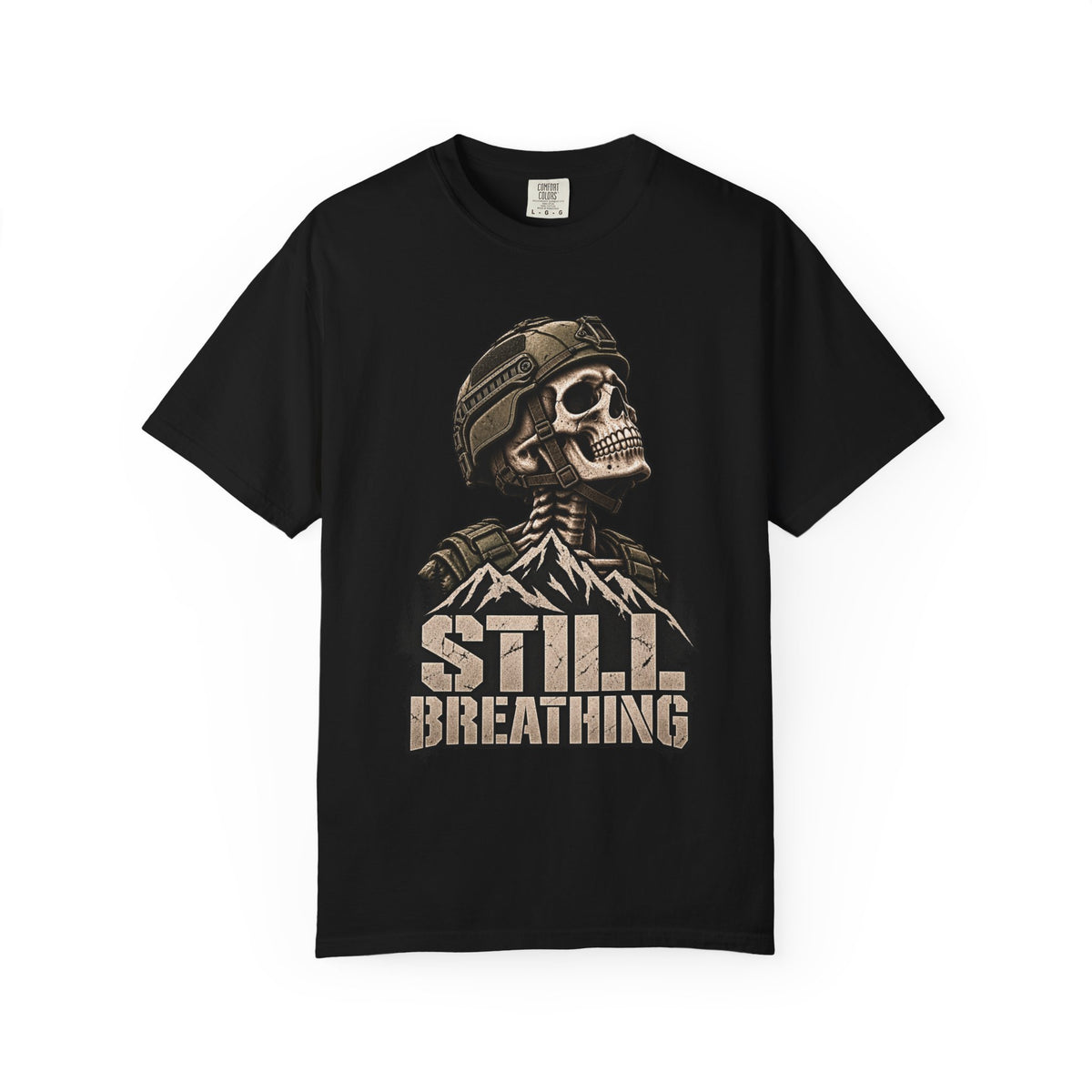 STILL BREATHING — T-Shirt — Comfort Colors Garment-Dyed Tee